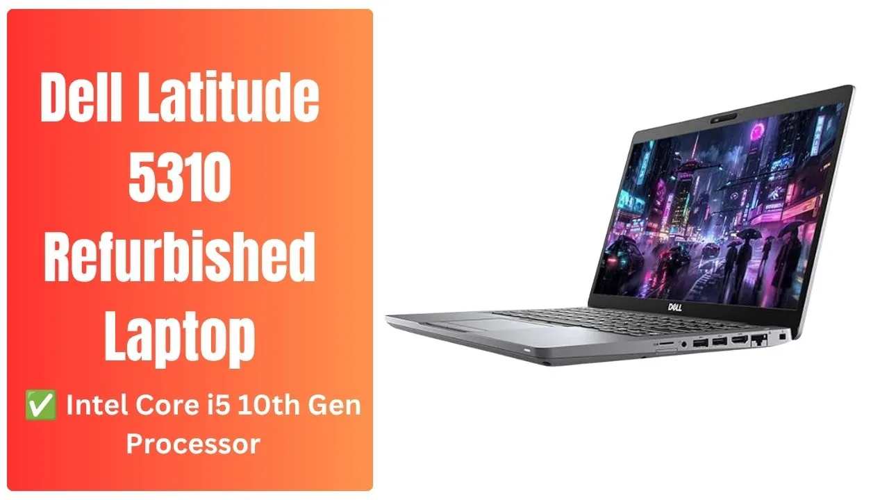 Dell Latitude 5310 Refurbished Laptop — Intel i5 10th Gen, 13.3" FHD Touchscreen, 16GB RAM, 256GB SSD Dell Latitude 5310 Refurbished Laptop-otabazaar